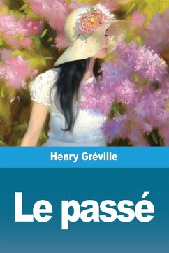 Le passé - Gréville, Henry