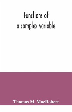 Functions of a complex variable - M. MacRobert, Thomas