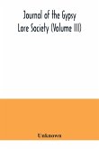Journal of the Gypsy Lore Society (Volume III)