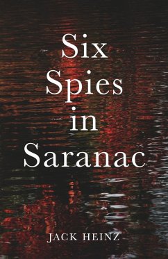 Cover Six Spies in Saranac