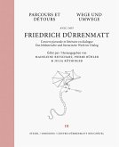 Wege und Umwege mit Friedrich Dürrenmatt Band 3