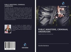 PUBLIC MINISTERIE, CRIMINAAL ONDERZOEK: - Santana, Cecília