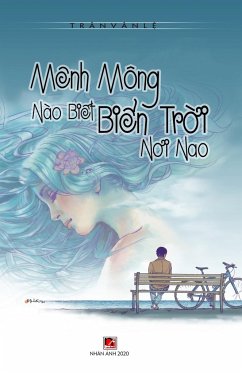 Mênh Mông Nào Bi¿t Bi¿n Tr¿i N¿i Nao - Tran, van Le