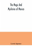 The magic and mysteries of Mexico