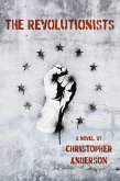 The Revolutionists (eBook, ePUB) The Revolutionists (eBook, ePUB)