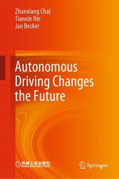 Autonomous Driving Changes the Future (eBook, PDF) - Chai, Zhanxiang; Nie, Tianxin; Becker, Jan