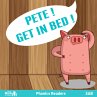 Pete! Get in Bed! (Phonics Readers 3AB)... - Bild 1