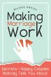 Making Marriage Work: Secrets Of Happy... - Bild 1