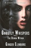 Ghostly Whispers - The Demon Within (eBook, ePUB)