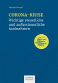 Corona-Krise - Wichtige steuerliche und außersteuerliche Maßnahmen (eBook, ePUB)