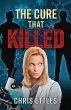 The Cure That Killed (eBook, ePUB) - Bild 1