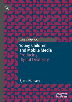 Young Children and Mobile Media (eBook, PDF) - Nansen, Bjørn