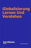 Globalisierung Lernen Und Verstehen (eBook, ePUB)