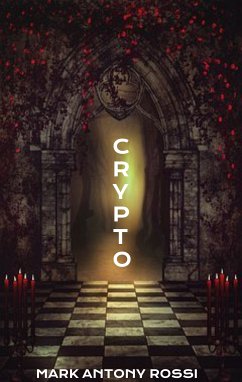 Crypto (eBook, ePUB) - Rossi, Mark Antony