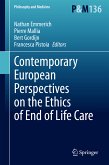 Contemporary European Perspectives on the Ethics of End of Life Care (eBook, PDF)