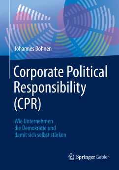 Corporate Political Responsibility (CPR) (eBook, PDF) - Bohnen, Johannes