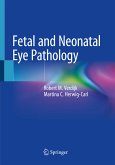 Fetal and Neonatal Eye Pathology (eBook, PDF)