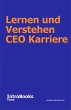 Lernen und Verstehen CEO Karriere... - Bild 1