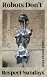 Robots Don't Respect Sundays (eBook,... - Bild 1
