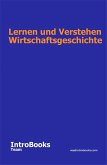 Lernen und Verstehen Wirtschaftsgeschichte (eBook, ePUB) Lernen und Verstehen Wirtschaftsgeschichte (eBook, ePUB)
