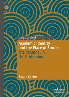 Academic Identity and the Place of Stories (eBook, PDF) - Carter, Susan