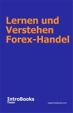 Lernen und Verstehen Forex-Handel (eBook, ePUB) Lernen und Verstehen Forex-Handel (eBook, ePUB)