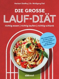 Die große Lauf-Diät (eBook, ePUB) - Steffny, Herbert; Feil, Wolfgang