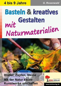 Basteln & kreatives Gestalten (eBook, PDF) - Rosenwald, Gabriela