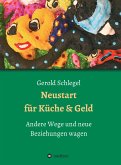 Neustart für Küche und Geld (eBook, ePUB)