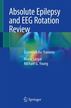 Absolute Epilepsy and EEG Rotation Review (eBook, PDF) - Sazgar, Mona; Young, Michael G.