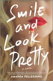 Smile and Look Pretty (eBook, ePUB)