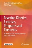 Reaction Kinetics: Exercises, Programs and Theorems (eBook, PDF)