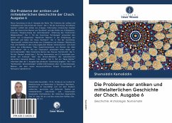 Die Probleme der antiken und mittelalterlichen Geschichte der Chach. Ausgabe 6 - Kamoliddin, Shamsiddin
