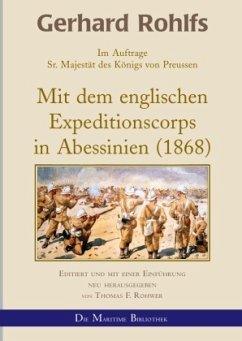 Gerhard Rohlfs - Mit dem englischen Expeditionscorps in Abessinien - Rohwer, Thomas F.