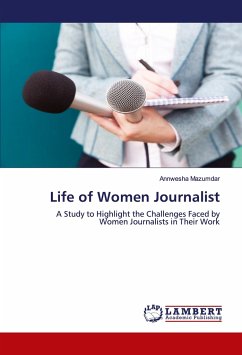 Life of Women Journalist - Mazumdar, Annwesha