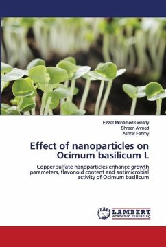 Effect of nanoparticles on Ocimum basilicum L - Mohamed Genady, Ezzat;Ahmed, Shreen;Fahmy, Ashraf