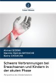 Schwere Verbrennungen bei Erwachsenen und Kindern in der akuten Phase