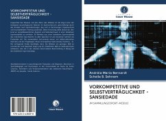 VORKOMPETITIVE UND SELBSTVERTRÄGLICHKEIT - SANSIEDADE - Bernardt, Andréia Maria;Sehnem, Scheila B.