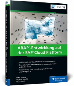 ABAP-Entwicklung auf der SAP Cloud Platform - Tiebing, André;Kunold, Benjamin;Jungk, Patrick