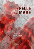 La pelle dal mare (eBook, ePUB)