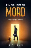 Ein sauberer Mord (eBook, ePUB)