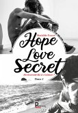 Hope, Love, Secret… - Tome 1 (eBook, ePUB)