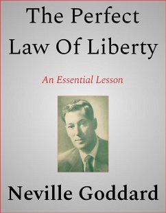 The Perfect Law Of Liberty (eBook, ePUB) - Goddard, Neville