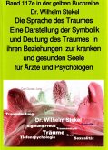 Die Sprache des Traumes - Eine Darstellung der Symbolik und Deutung des Traumes - Teil 3 - bei Jürgen Ruszkowski (eBook, ePUB)