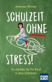 Schulzeit ohne Stress (eBook, ePUB)