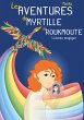 Les Aventures de Myrtille la Roukmoute... - Bild 1
