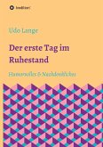 Der erste Tag im Ruhestand