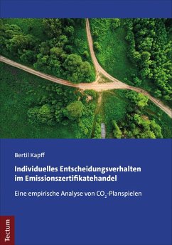 Individuelles Entscheidungsverhalten im Emissionszertifikatehandel (eBook, PDF) - Kapff, Bertil
