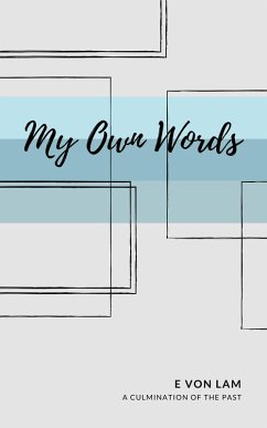 My Own Words (eBook, ePUB) - Lam, E von