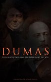 DUMAS - The Greatest Works of the Father and the Son (eBook, ePUB)